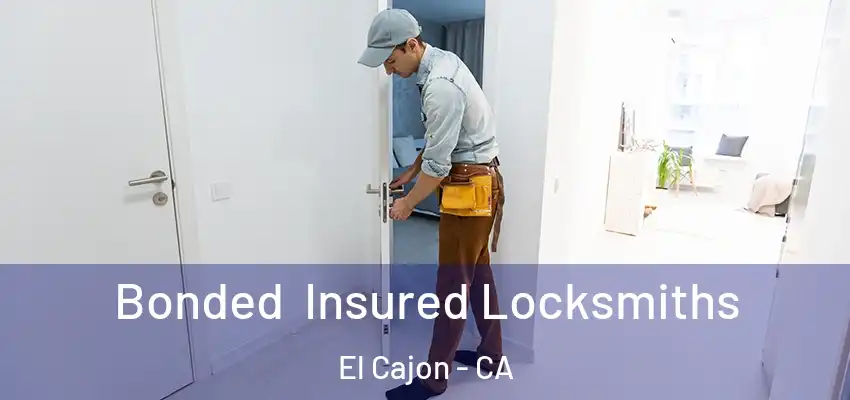  Bonded Insured Locksmiths El Cajon - CA