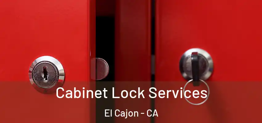  Cabinet Lock Services El Cajon - CA