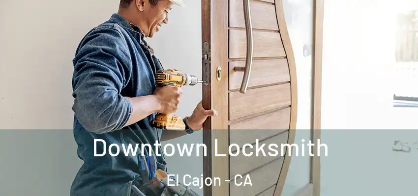  Downtown Locksmith El Cajon - CA