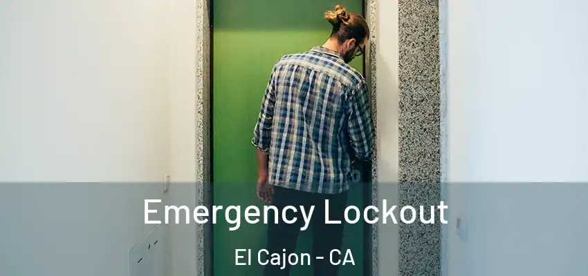  Emergency Lockout El Cajon - CA