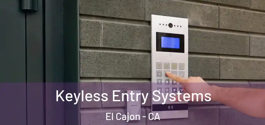  Keyless Entry Systems El Cajon - CA