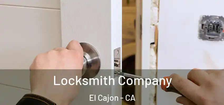  Locksmith Company El Cajon - CA