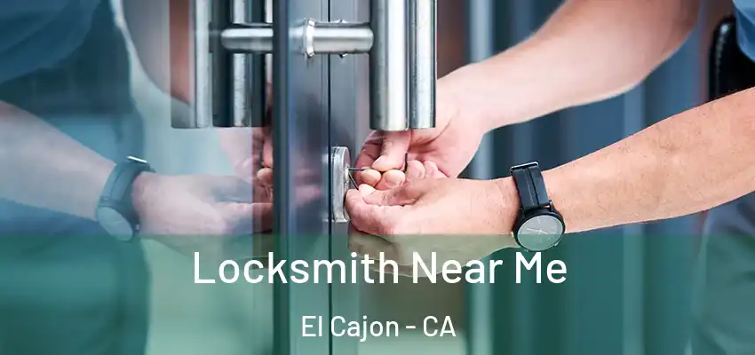  Locksmith Near Me El Cajon - CA