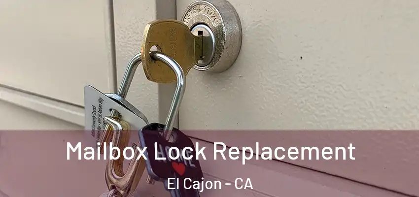  Mailbox Lock Replacement El Cajon - CA