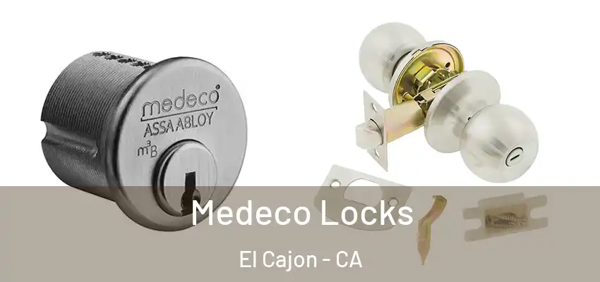  Medeco Locks El Cajon - CA