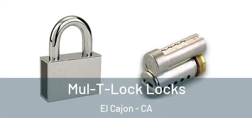  Mul-T-Lock Locks El Cajon - CA