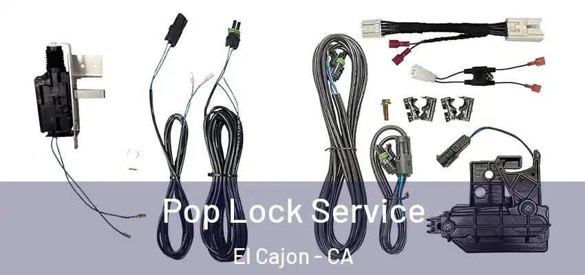 Pop Lock Service El Cajon - CA