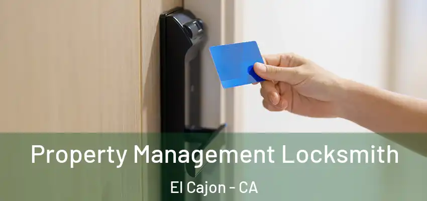  Property Management Locksmith El Cajon - CA