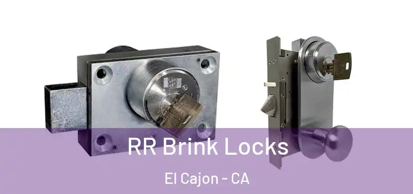  RR Brink Locks El Cajon - CA