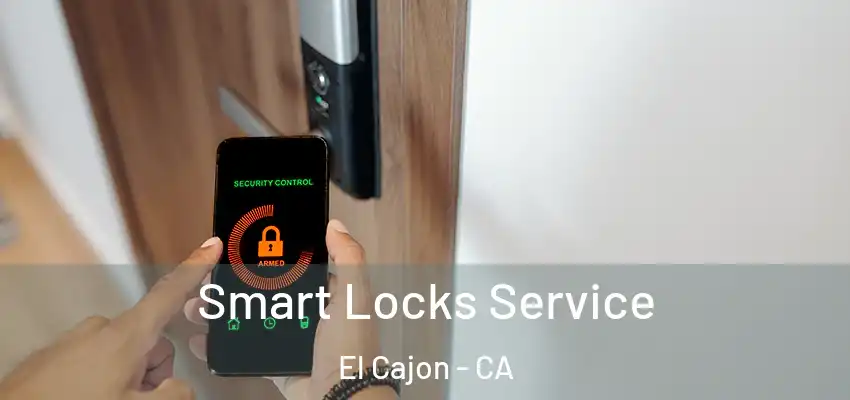  Smart Locks Service El Cajon - CA