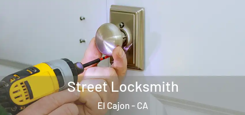  Street Locksmith El Cajon - CA