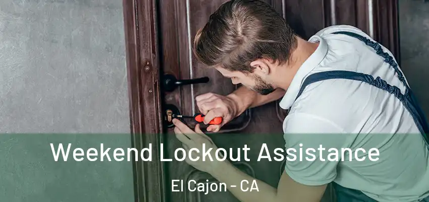  Weekend Lockout Assistance El Cajon - CA