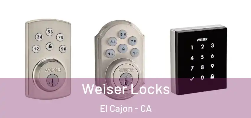  Weiser Locks El Cajon - CA